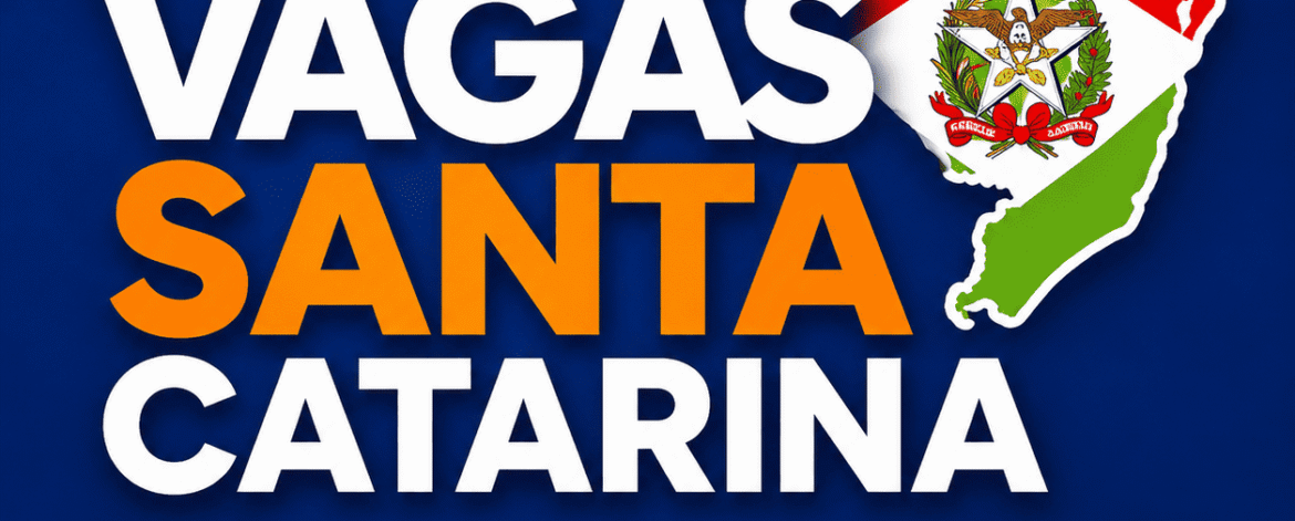 Emprego Disponível – vagas de emprego em Santa Catarina, oportunidades de trabalho e empregos atualizados em SC.